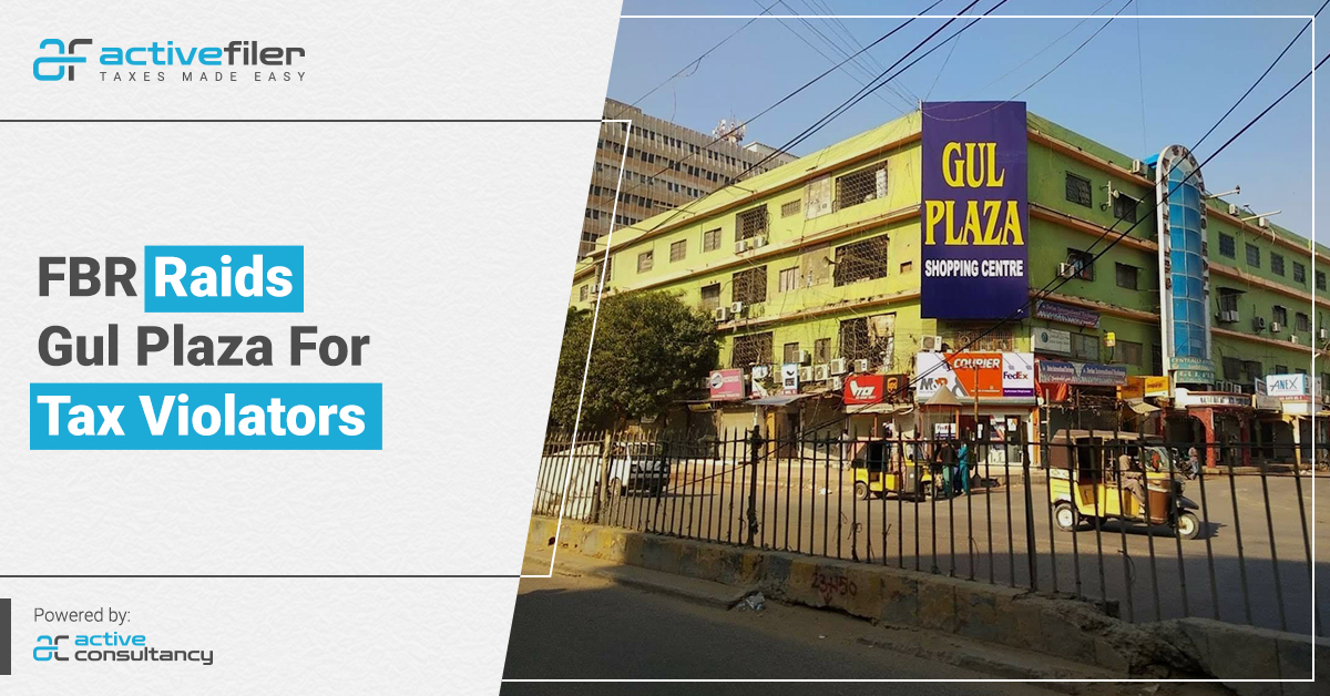 FBR raids Gul Plaza for tax violators